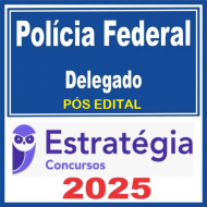 Polícia Federal (Delegado) Pacote Teórico - 2025 (Pós-Edital) Estratégia 2025