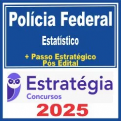 Polícia Federal (Estatístico) Pós Edital – Estratégia 2025