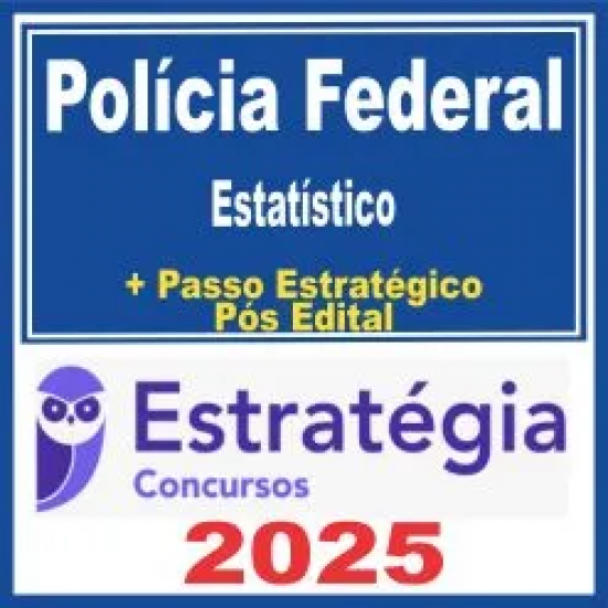 Polícia Federal (Estatístico) Pós Edital – Estratégia 2025