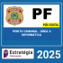 POLÍCIA FEDERAL – PÓS-EDITAL (PERITO CRIMINAL – ÁREA 3: INFORMÁTICA FORENSE) ESTRATEGIA 2025