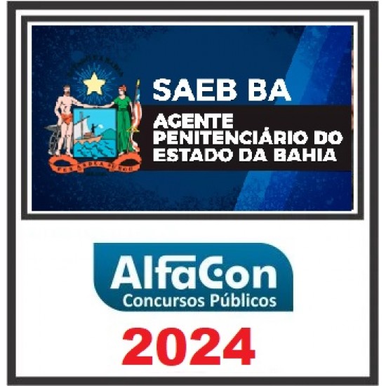 PP BA - AGENTE PENITENCIÁRIO DA POLÍCIA PENAL DA BAHIA - ALFACON - PÓS EDITAL