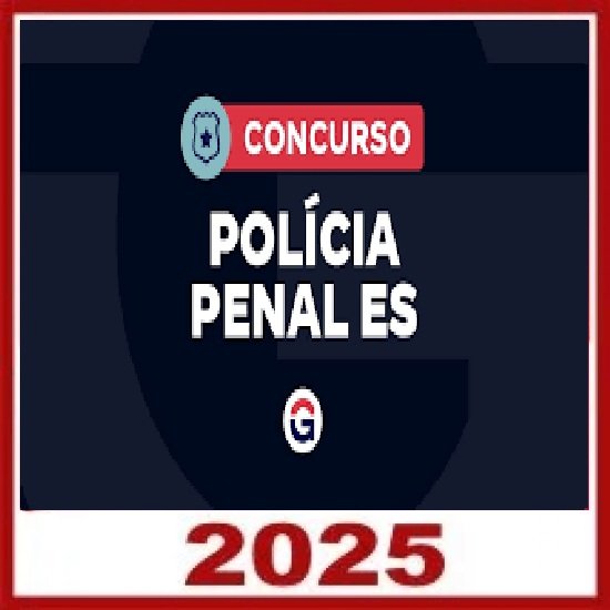 PPES - Polícia Penal do Espírito Santo - Policial Penal com Orientações para o TAF (Pós-edital) Gran Concursos 2025