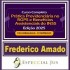 CURSO COMPLETO DE PRÁTICA PREVIDENCIÁRIA NO RGPS E BENEFÍCIOS ASSISTENCIAIS DO INSS EDIÇÃO 2025 | 150 HORAS/AULA - FREDERICO AMADO
