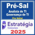 Pré-Sal – PPSA (Analista de Tecnologia da Informação – Governança de TI) Pós Edital – Estratégia 2025