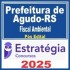 Prefeitura de Agudo RS (Fiscal Ambiental) Pós Edital – Estratégia 2025