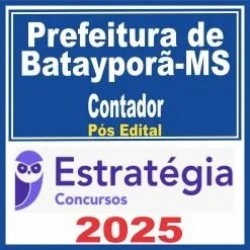 Prefeitura de Batayporã-MS (Contador) Pós Edital – Estratégia 2025