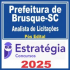 Prefeitura de Brusque SC (Analista de Licitações) Pós Edital – Estratégia 2025