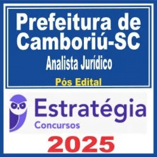Prefeitura de Camboriú SC (Analista Jurídico Pós Edital – Estratégia 2025