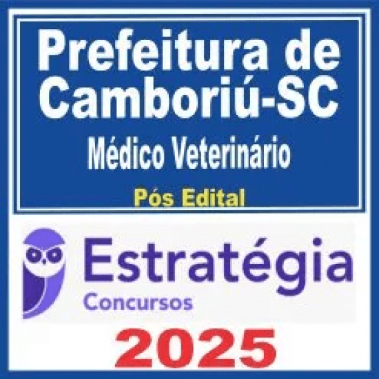 Prefeitura de Camboriú-SC (Médico Veterinário) Pacote – 2025 (Pós Edital)