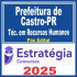 Prefeitura de Castro PR (Técnico em Recursos Humanos) Pós Edital – Estratégia 2025