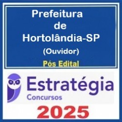 Prefeitura de Hortolândia-SP (Ouvidor) Pacote - 2025 (Pós-Edital) Estratégia 2025