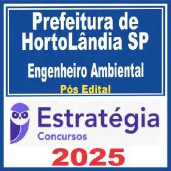 Prefeitura de Hortolândia-SP (Engenheiro Ambiental) Pós Edital – Estratégia 2025