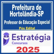 Prefeitura de Hortolândia-SP (Professor de Educação Especial) Pós Edital – Estratégia 2025