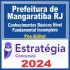 Prefeitura de Mangaratiba RJ (Conhecimentos Básicos Nível Fundamental Incompleto) Pós Edital – Estratégia 2024