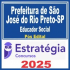 Prefeitura de São José do Rio Preto-SP (Educador Social) Pós Edital – Estratégia 2025