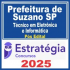 Prefeitura de Suzano SP (Técnico em Eletrônica e Informática) Pós Edital – Estratégia 2025