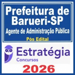 Prefeitura de Barueri SP (Agente de Administração Pública) Pós Edital – Estratégia 2026