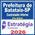 Prefeitura de Batatais SP (Controlador Interno) Pós Edital – Estratégia 2026