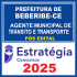 Prefeitura de Beberibe-CE (Agente Municipal de Trânsito e Transporte) - 2025 (Pós-Edital) Estratégia