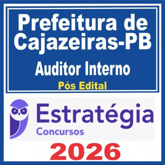 Prefeitura de Cajazeiras PB (Auditor Interno) Pós Edital – Estratégia 2026