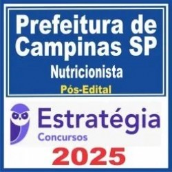 Prefeitura de Campinas SP (Nutricionista) Pós Edital – Estratégia 2025