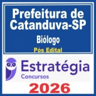Prefeitura de Catanduva SP (Biólogo) Pós Edital – Estratégia 2026