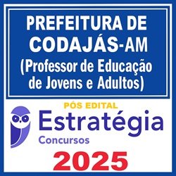 Prefeitura de Codajás-AM (Professor de Educação de Jovens e Adultos)  - 2025 (Pós-Edital) - Estratégia
