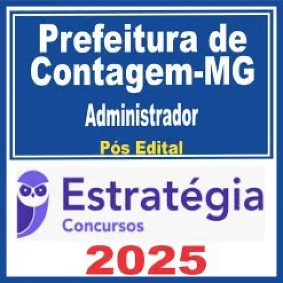 Prefeitura de Contagem MG (Administrador) Pós Edital – Estratégia 2025