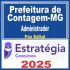 Prefeitura de Contagem MG (Administrador) Pós Edital – Estratégia 2025