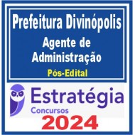 Prefeitura de Divinópolis MG (Agente de Administração) Pós Edital – Estratégia 2024