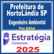 Prefeitura de Hortolândia-SP (Engenheiro Ambiental) Pós Edital – Estratégia 2025
