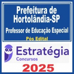 Prefeitura de Hortolândia-SP (Professor de Educação Especial) Pós Edital – Estratégia 2025