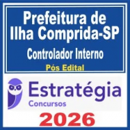 Prefeitura de Ilha Comprida SP (Controlador Interno) Pós Edital – Estratégia 2026