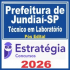 Prefeitura de Jundiaí SP (Técnico em Laboratório) Pós Edital – Estratégia 2026