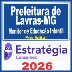 Prefeitura de Lavras MG (Monitor de Educação Infantil) Pós Edital – Estratégia 2026
