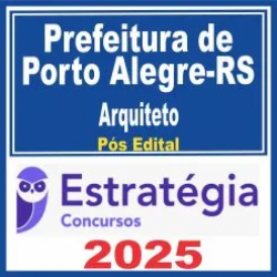 Prefeitura de Porto Alegre-RS (Arquiteto) Pós Edital – Estratégia 2025
