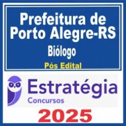 Prefeitura de Porto Alegre-RS (Biólogo) Pós Edital – Estratégia 2025