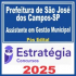Prefeitura de São José dos Campos SP (Assistente em Gestão Municipal) Pós Edital – Estratégia 2025