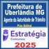 Prefeitura de Uberlândia MG (Agente da Autoridade de Trânsito) Pós Edital – Estratégia 2025