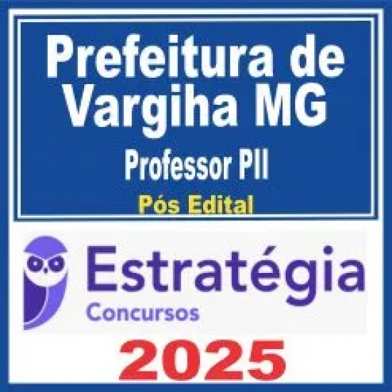 Prefeitura de Varginha MG (Professor PII) Pós Edital – Estratégia 2025