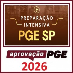 PREPARAÇÃO INTENSIVA PGE SP APROVAÇÃO PGE 2026