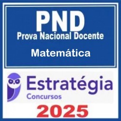Prova Nacional Docente - PND (CNU Professores) Pacote - Matemática Estratégia