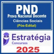 Prova Nacional Docente - PND (CNU Professores) Pacote para Ciências Sociais - 2025 (Pós-Edital) Estratégia