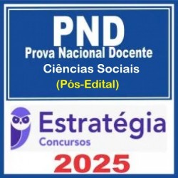 Prova Nacional Docente - PND (CNU Professores) Pacote para Ciências Sociais - 2025 (Pós-Edital) Estratégia