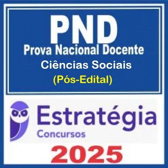Prova Nacional Docente - PND (CNU Professores) Pacote para Ciências Sociais - 2025 (Pós-Edital) Estratégia