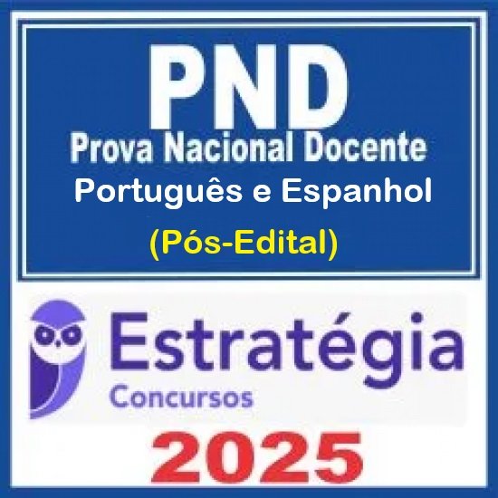Prova Nacional Docente - PND (CNU Professores) Pacote para Letras Português e Espanhol - 2025 (Pós-Edital) Estratégia