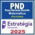 Prova Nacional Docente - PND (CNU Professores) Pacote para Matemática - 2025 (Pós-Edital) Estratégia