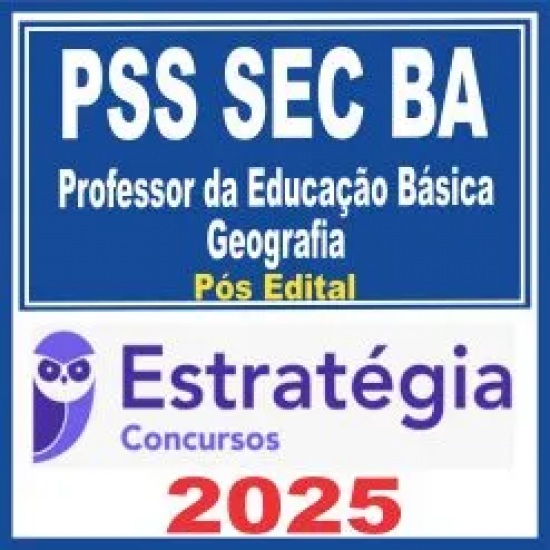 PSS SEC BA (Professor da Educação Básica – Geografia) Pós Edital – Estratégia 2025