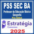 PSS SEC BA (Professor da Educação Básica – Geografia) Pós Edital – Estratégia 2025