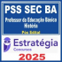PSS SEC BA (Professor da Educação Básica – História) Pós Edital – Estratégia 2025